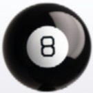 I'm magic, I'm an eight ball, I'm a magic eight ball